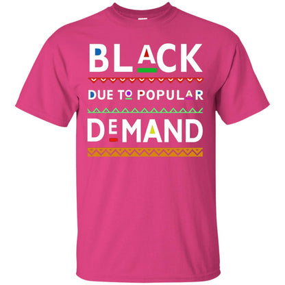 Black Due To Popular Demand Tshirt Heliconia