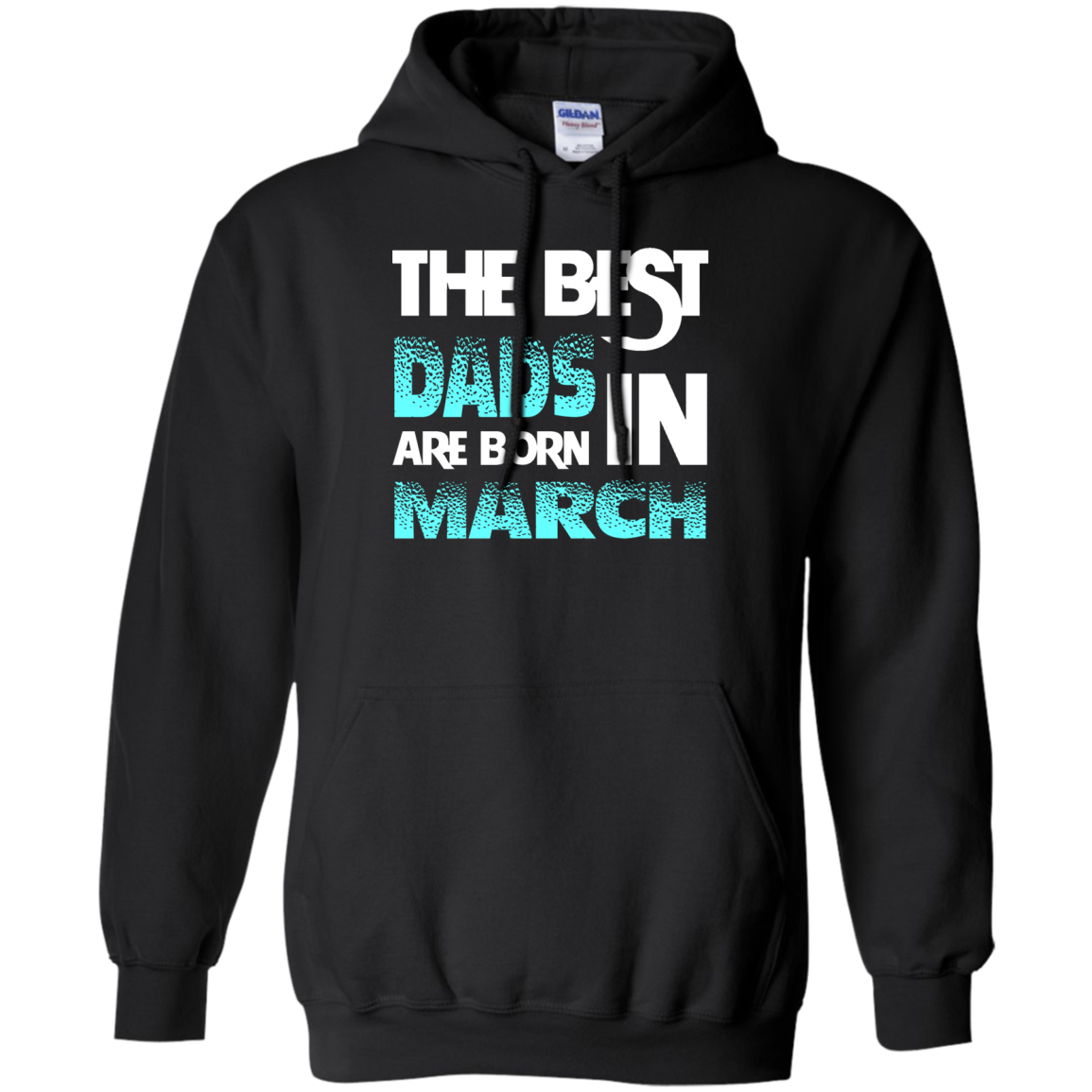 Daddy T-shirt The Best Dads Are Born In March Black
