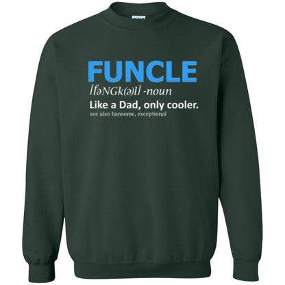 Uncle T-shirt Funcle Like A Dad Only Cooler Forest Green