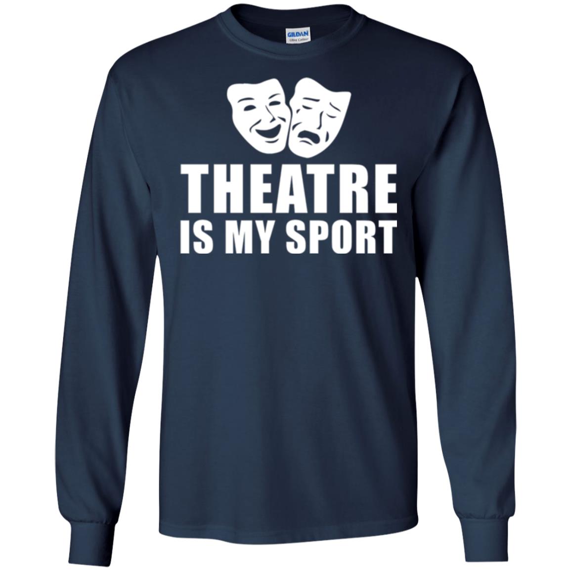 Actor T-shirt Theatre Is My Sport Navy
