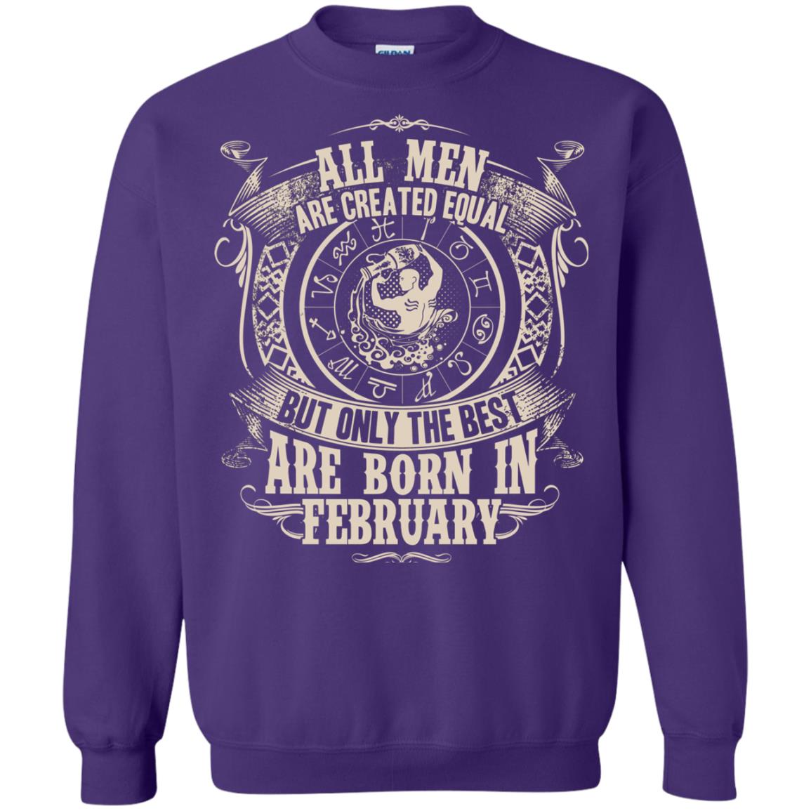 All Men Are Created Equal, But Only The Best Are Born In February T-shirt Purple