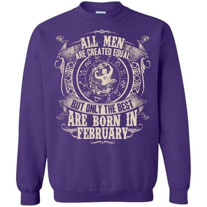 All Men Are Created Equal, But Only The Best Are Born In February T-shirt Purple