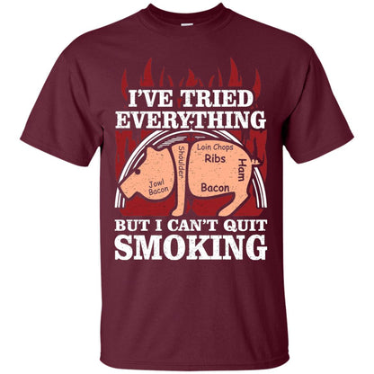 Tried Everything But Cant Quit Smoking Barbecue Shirt Maroon
