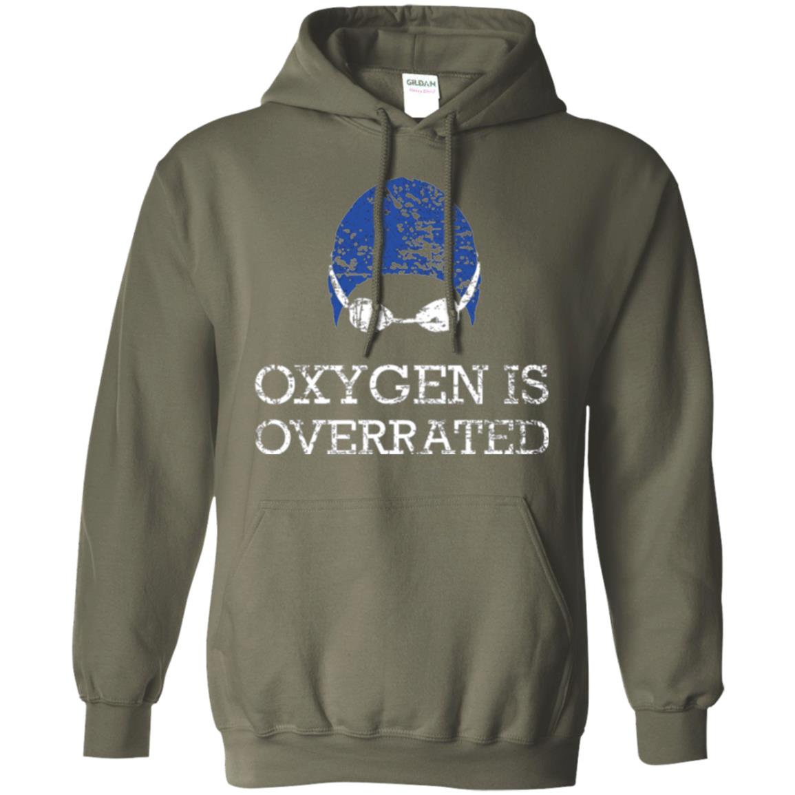 Swimming Lovers T-shirt Oxygen Is Overrated Military Green