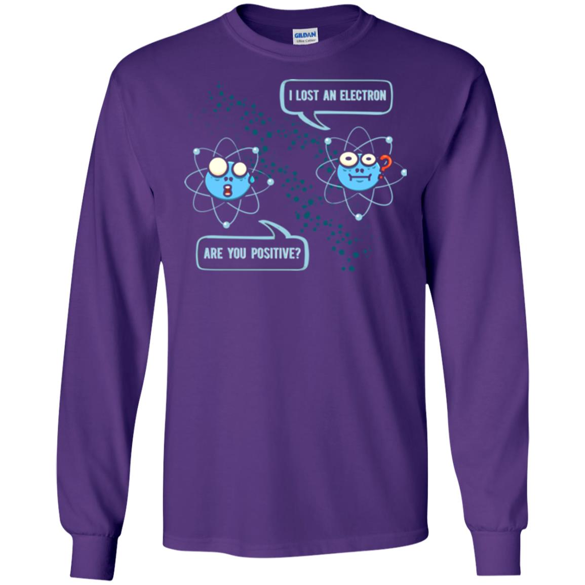 Chemistry Lover T-shirt I Lost An Electron Are You Positive Purple