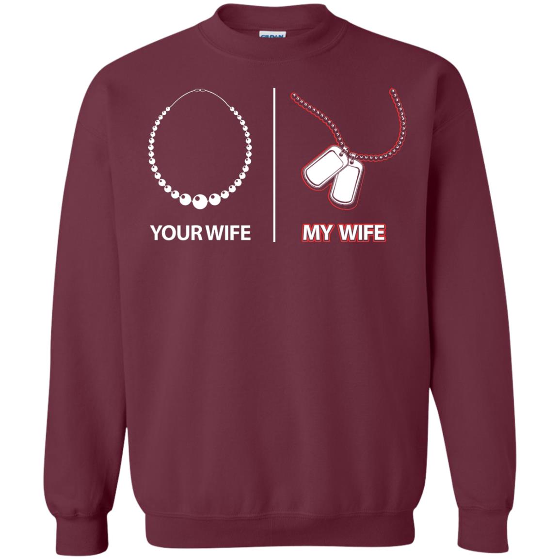 Your Wife My Wife Military Husband Shirt Maroon