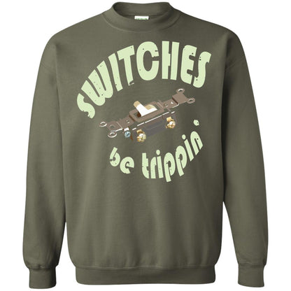 Electrician T-shirt Switches Be Trippin Military Green