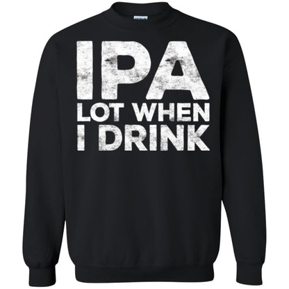 Beer Lover T-shirt Ipa Lot When I Drink Black