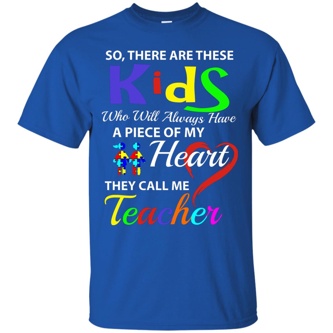 So There Are These Kids Autism Awareness Gift Shirt For Teacher Royal