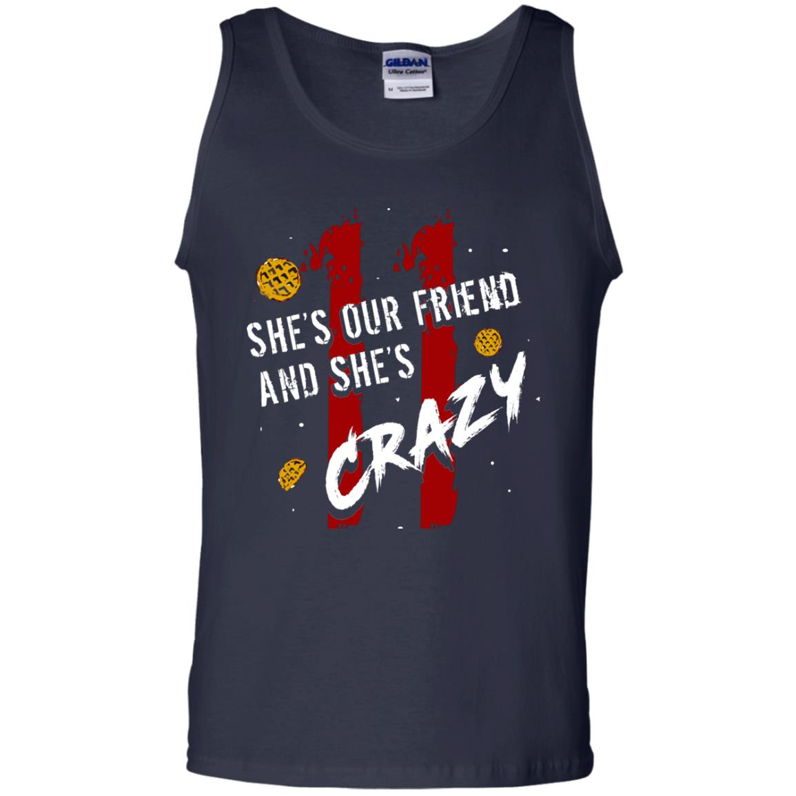Friend T-shirt She's Our Friend And She's Crazy Navy