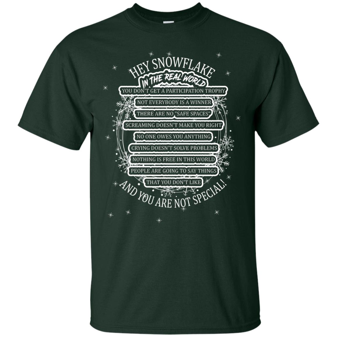 Hey Snowflake In The Real World You Don_t Get A Participation Trophy Military T-shirt Forest
