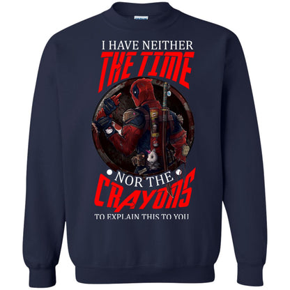 I Have Neither The Time Nor The Crayons To Explain This To You Movie Fan T-shirt Navy