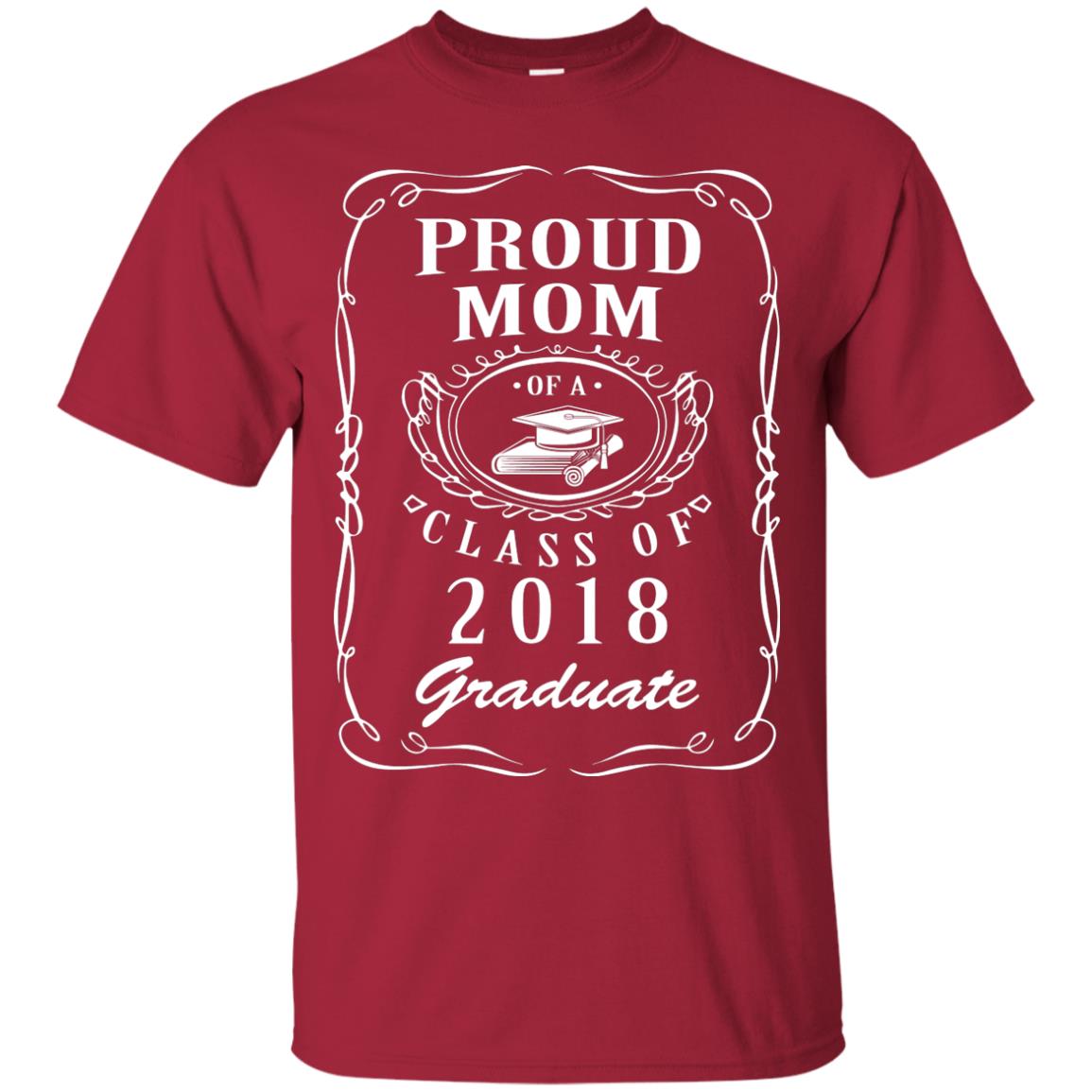 Proud Mom Of A Class Of 2018 Graduate Mommy Shirt Cardinal