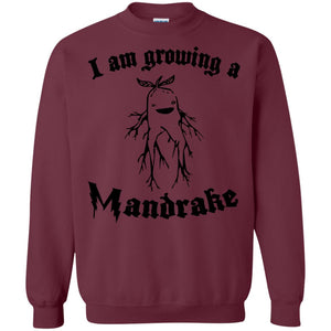 I Am Growing A Mandrake Shirt