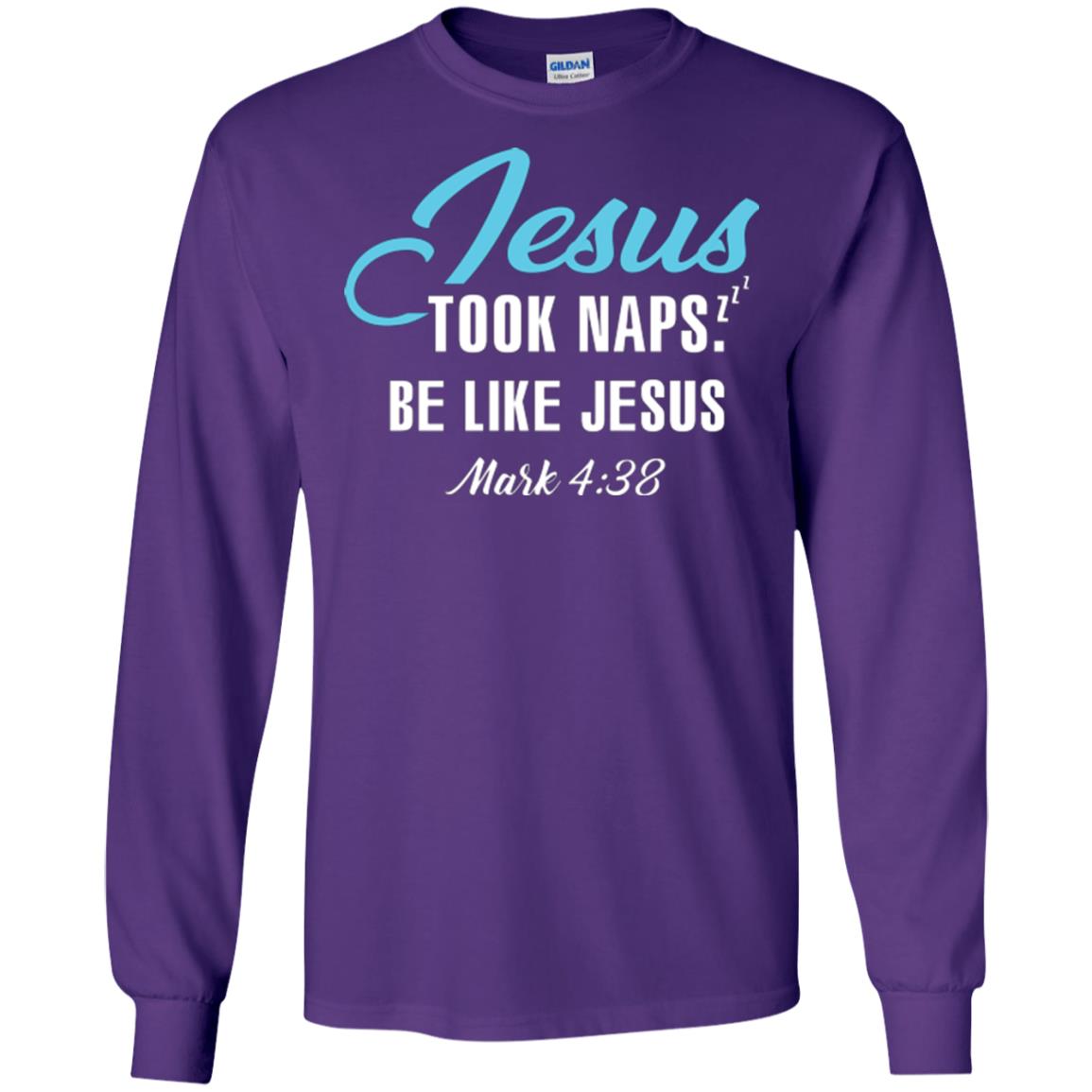 Christian T-shirt Jesus Took Naps Be Like Jesus Purple