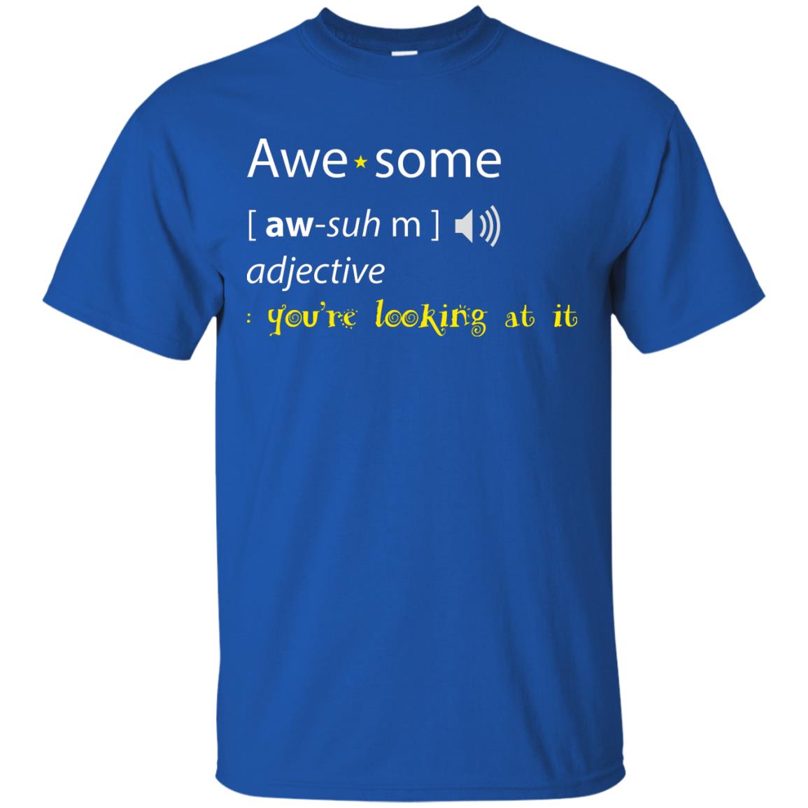 Awesome You_re Looking At It Cool Shirt For Boys Or Girls Royal