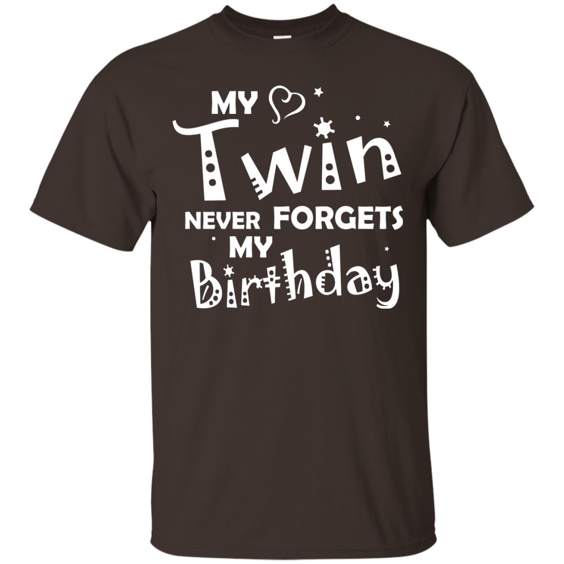 Family T-shirt My Twin Never Forgets My Birthday Dark Chocolate