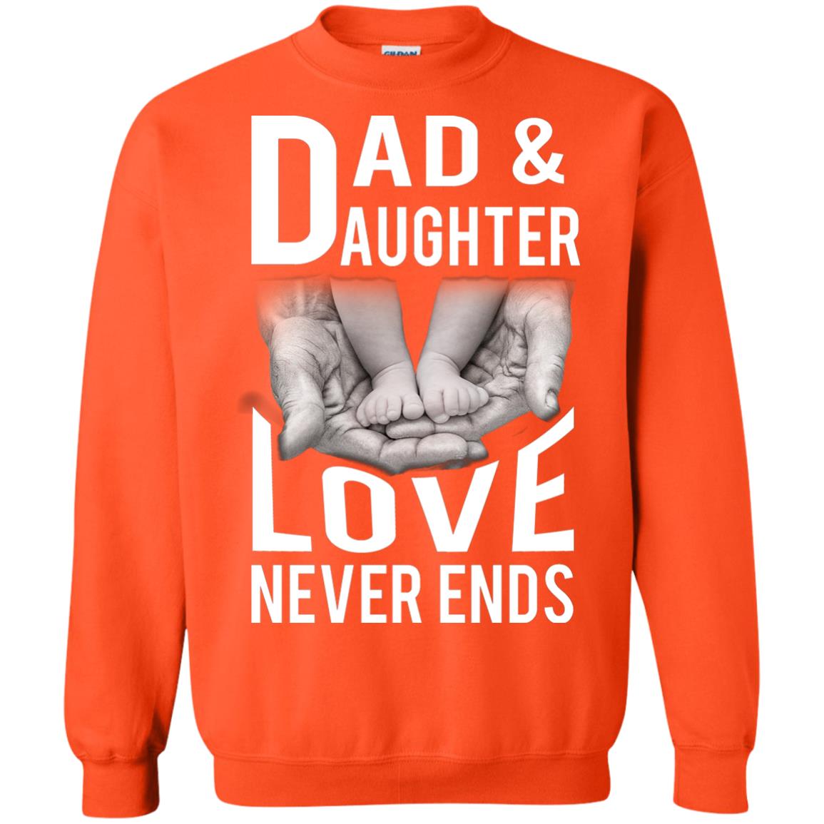 Dad And Daughter Love Never Ends Family T-shirt Orange