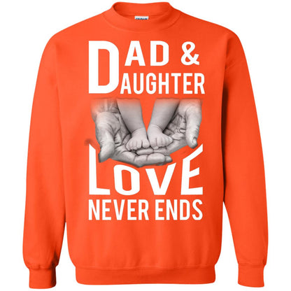 Dad And Daughter Love Never Ends Family T-shirt Orange