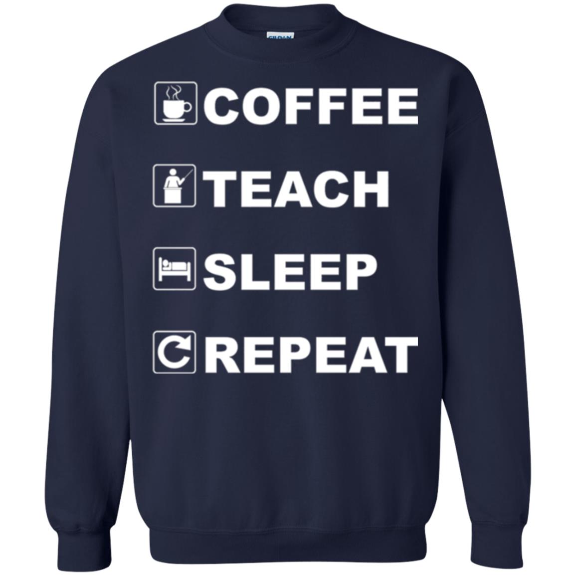 Coffee Teach Sleep Repeat Funny Teacher Gift T-shirt Navy