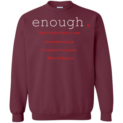 Enough Is Enough March For Our Lives T-shirt Maroon