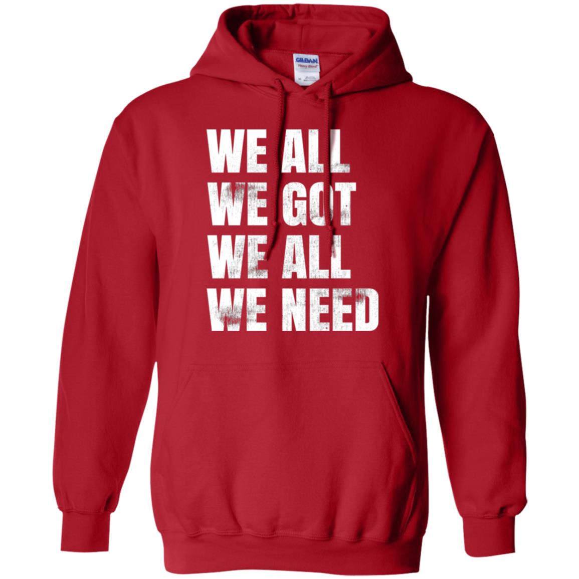 We All We Got We All We Need T-shirt Fly Eagles Red