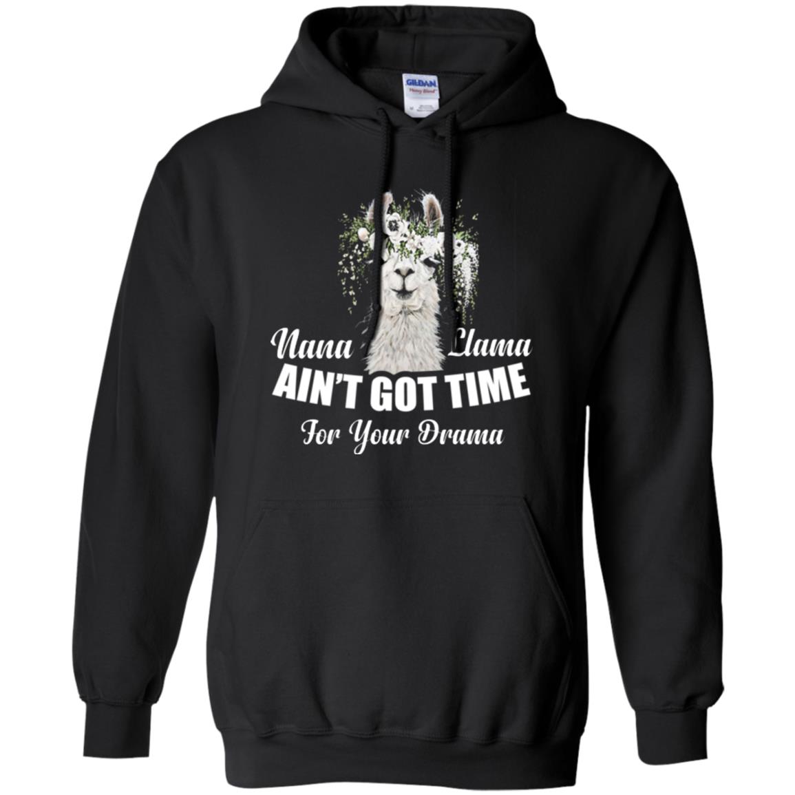 Llama Lover T-shirt Nana Llama Ain’t Got Time For Your Drama Black