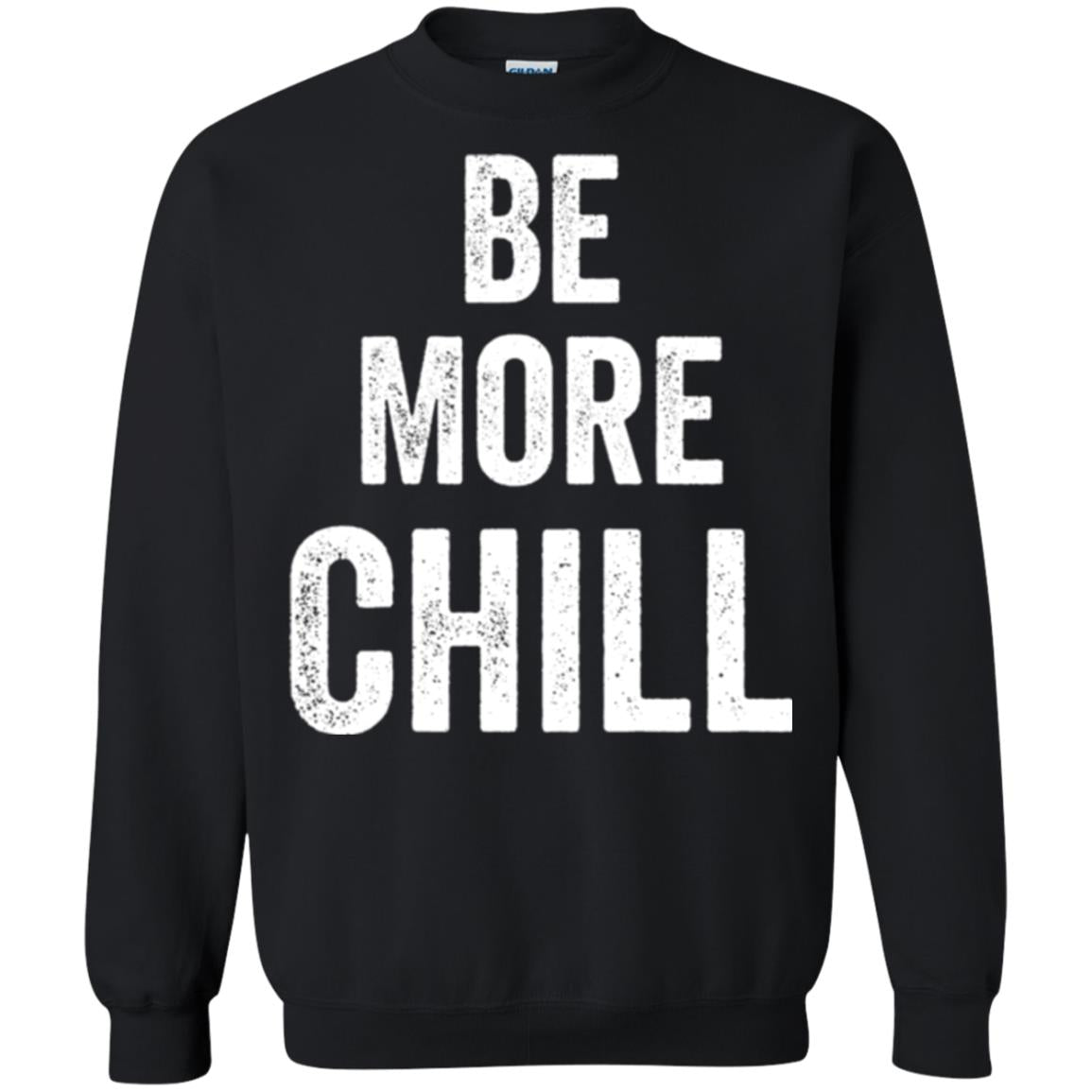 Be More Chill T-shirt Black