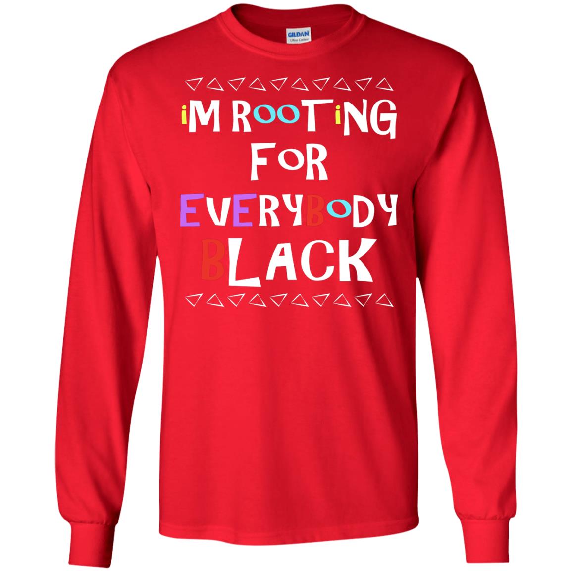 African American T-shirt I'm Rooting For Everybody Black Red