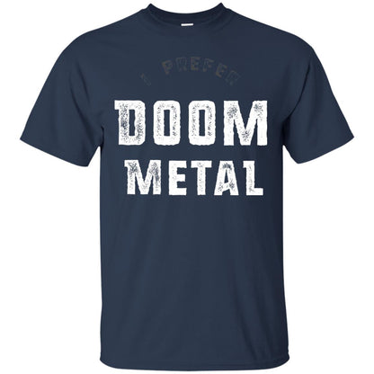 I Prefer Doom Heavy Metal Shirt Navy