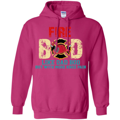 Fire Bod Like Dad Bod But With More Knee Pain Shirt Heliconia
