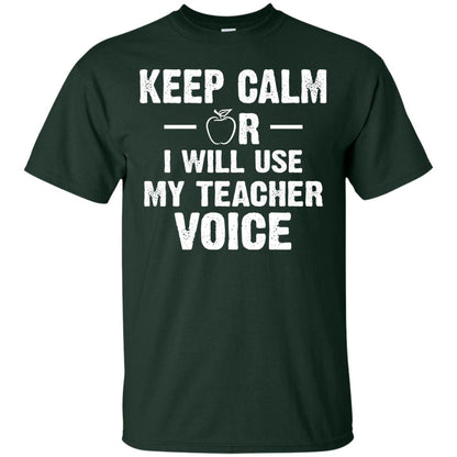 Keep Calm Or I Will Use My Teacher Voice Forest