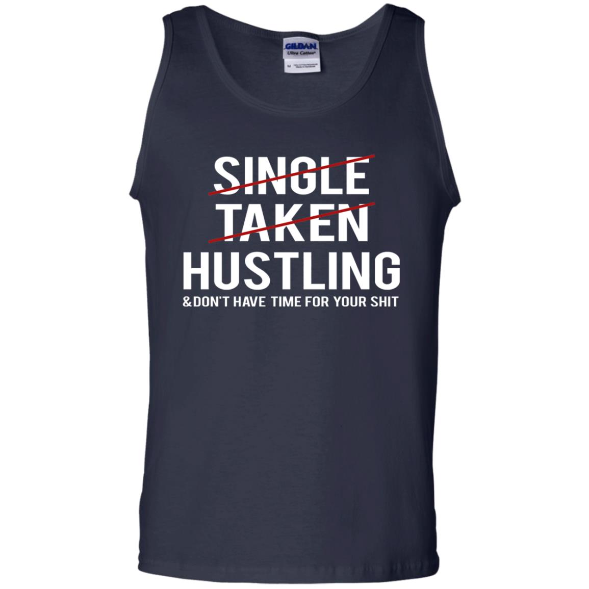 Not Single Not Taken Hustling Funny Saying T-shirt Navy