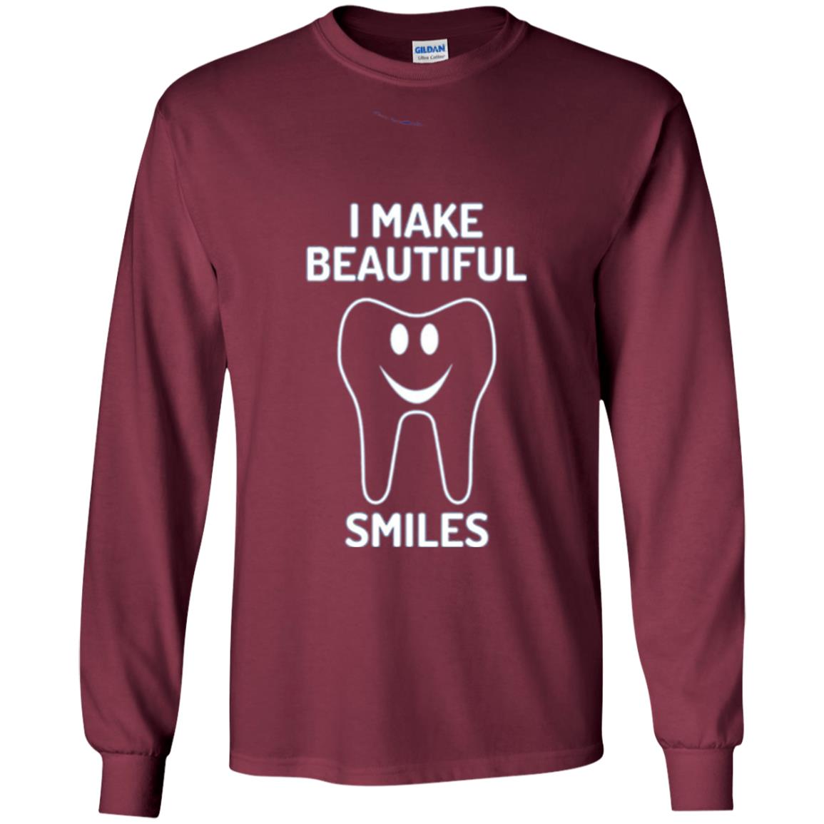 Dentist T-shirt I Make Beautiful Smiles Maroon