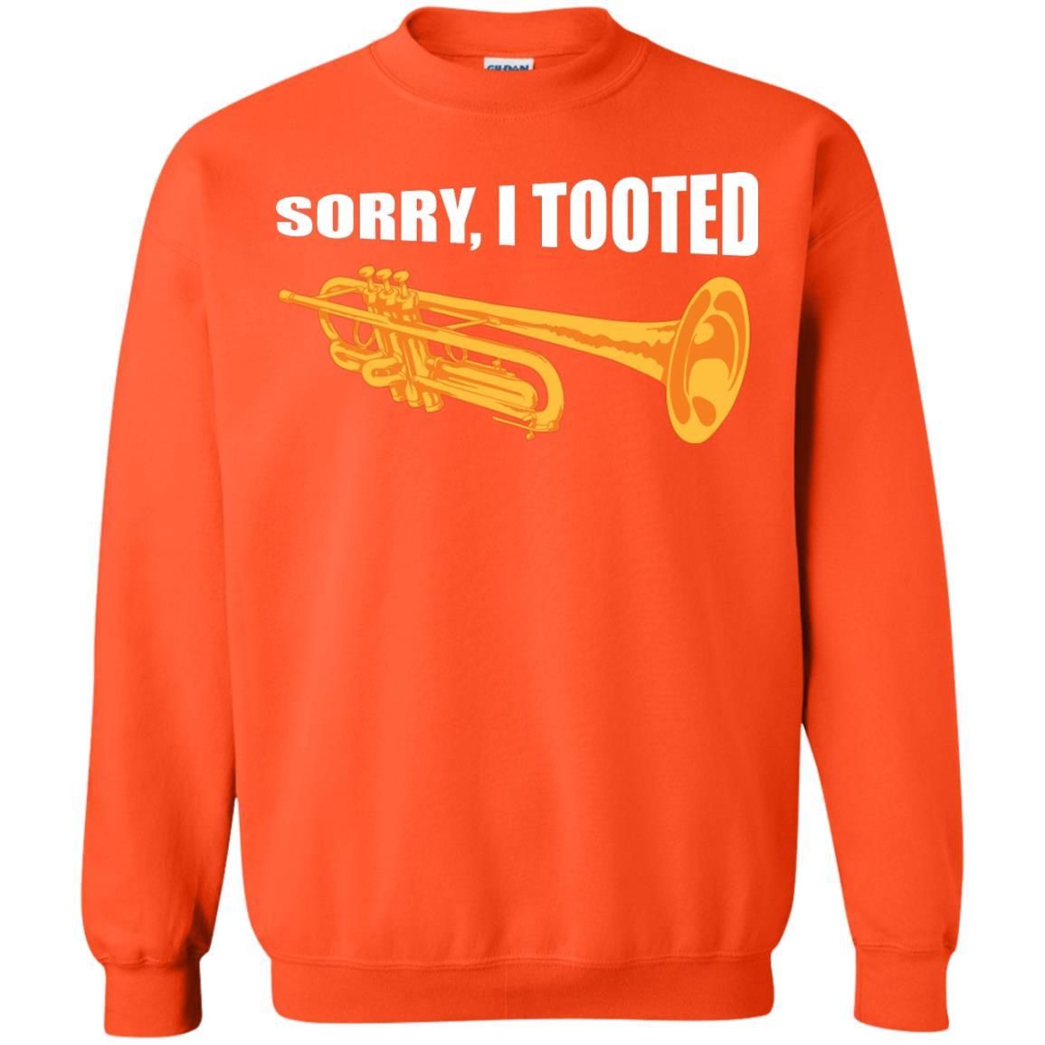 Trumpet Lovers T-Shirt Sorry, I Tooted Orange