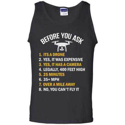 Before You Ask Funny Drone T-shirt You Can_t Fly It Black