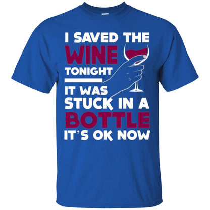 Funny Wine T-shirt I Save The Wine Tonight Royal