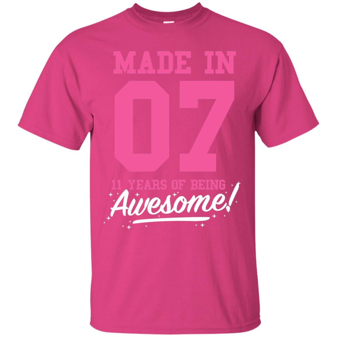 Made In 07 11 Years Of Being Awesome 11th Birthday T-shirt Heliconia