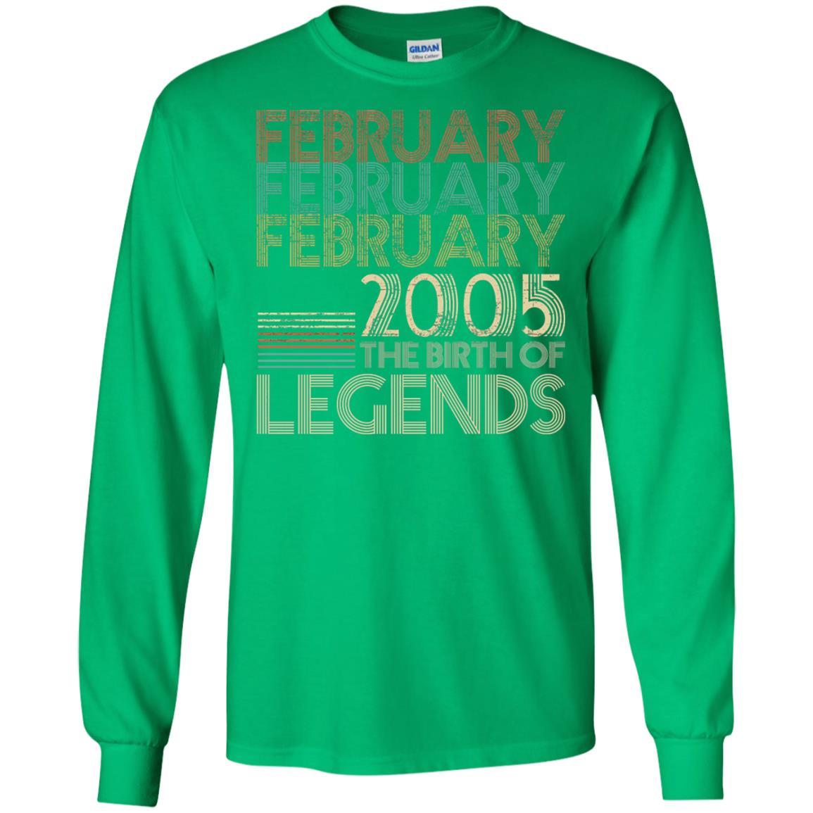 February Retro Classic Vintage 2005 The Birth Of Legends 13th Birthday T-shirt Irish Green