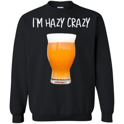 Funny Craft Beer Tshirt I_m Hazy Crazy Black