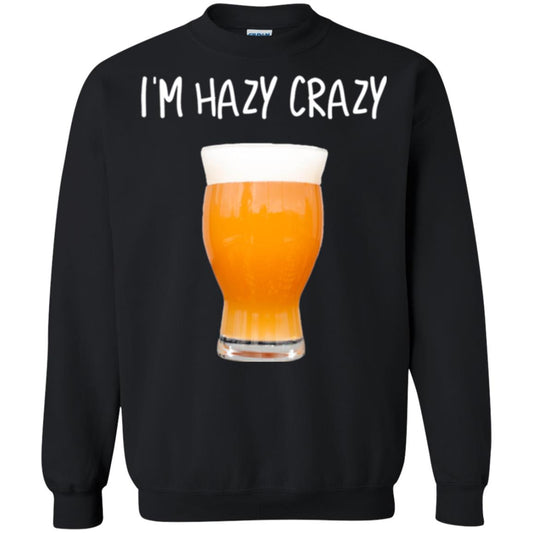 Funny Craft Beer Tshirt I_m Hazy Crazy Black