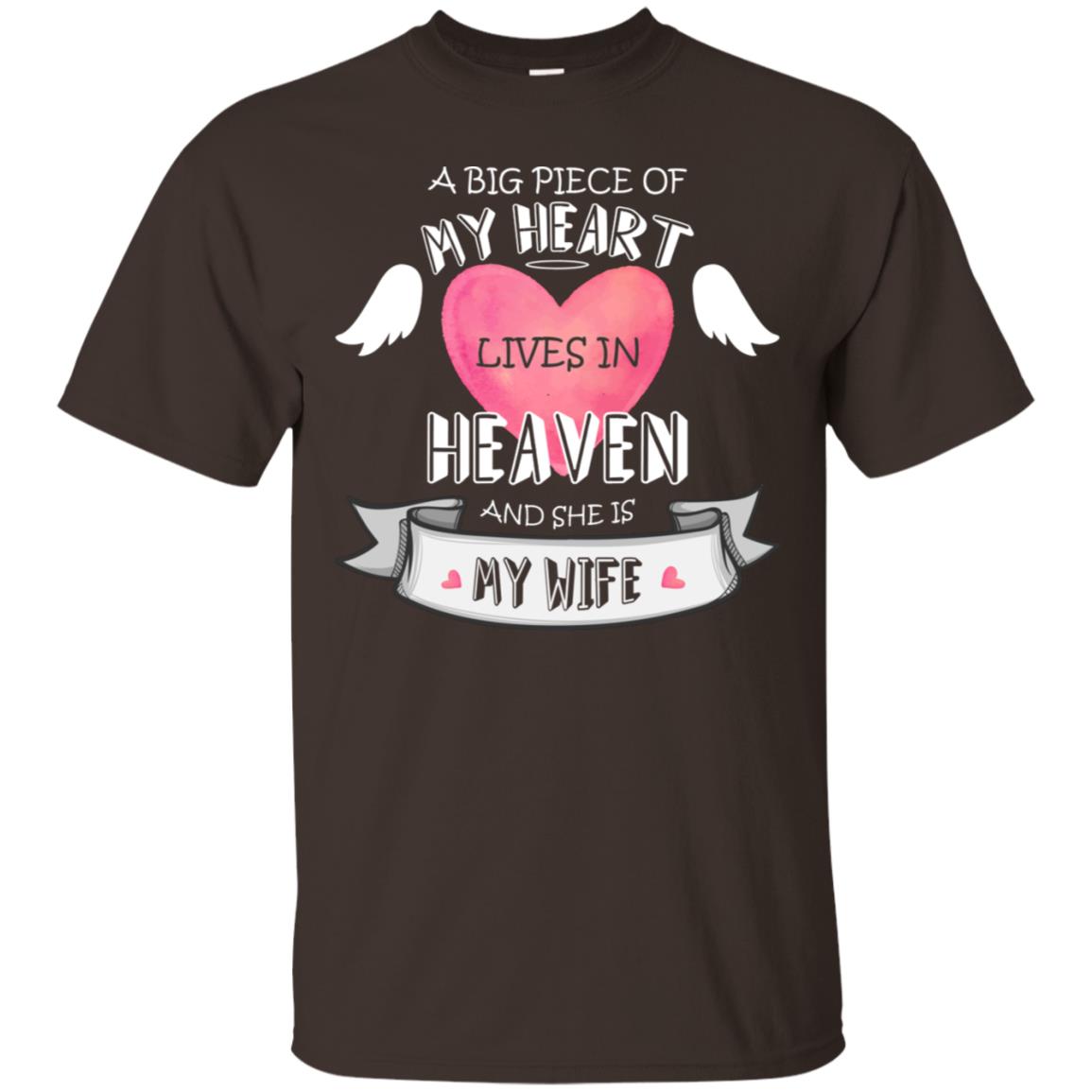 A Big Piece Of My Heart Lives In Heaven And She Is My Wife Shirt Dark Chocolate