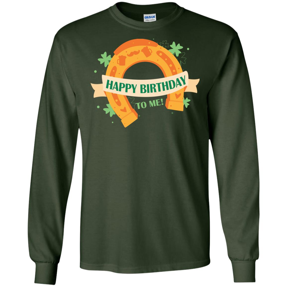 Happy Birthday To Me Shamrocks Saint Patrick's Day T-shirt Forest Green