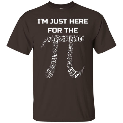 Im Just Here For The Pi Pi Day Shirt Dark Chocolate