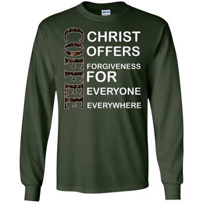 Christ Offers Forgiveness For Everyone Everywhere Coffee Gift Shirt Forest Green