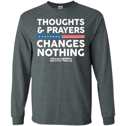 Thoughts And Prayers Changes Nothing Anti Gun T-shirt Dark Heather