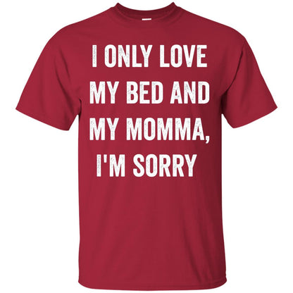 I Only Love My Bed And My Momma Family Shirt Cardinal