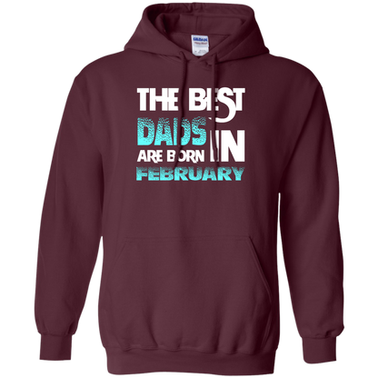 Daddy T-shirt The Best Dads Are Born In February Maroon