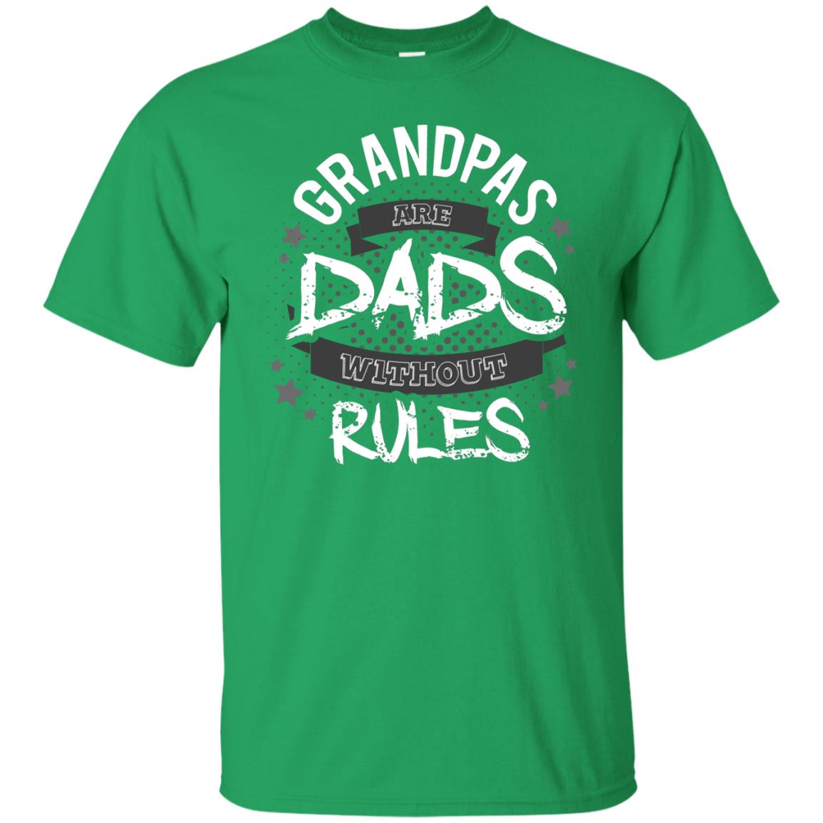 Grandpas Are Dads Without Rules Papa Shirt Irish Green