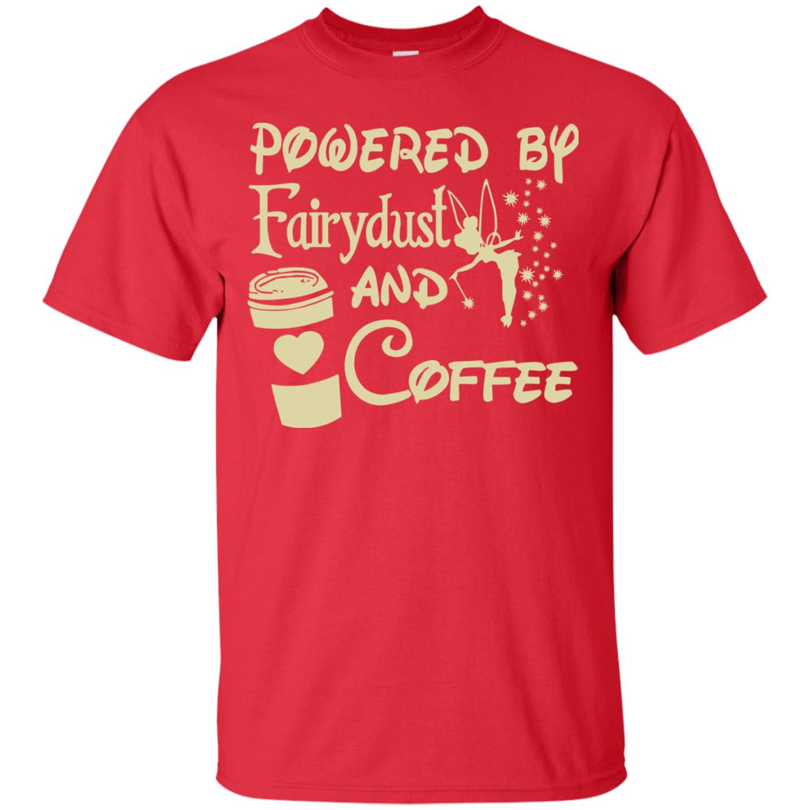Powered By Fairydust And Coffee Shirt Red